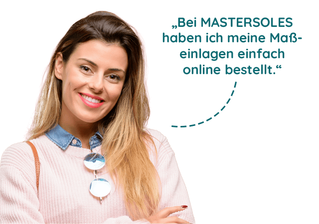 Bei MASTERSOLES habe ich meine Maßeinlagen einfach online bestellt.